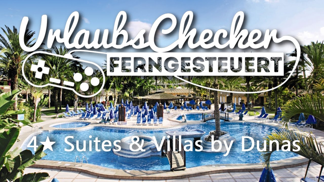 4☀ Suites and Villas by Dunas | Las Palmas | UrlaubsChecker ferngesteuert