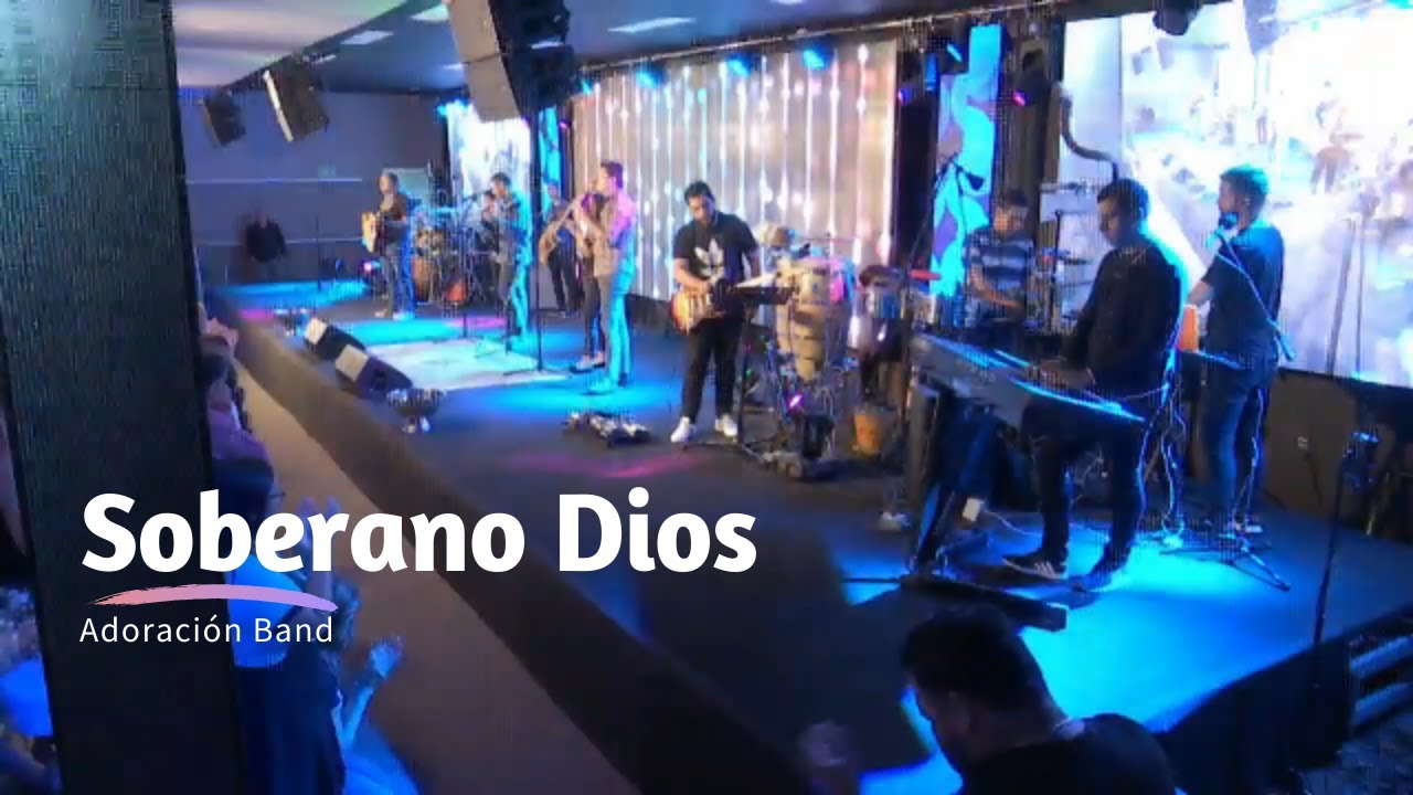 Soberano Dios - Live Adoraci&oacute;n Band (Profe Escamilla)