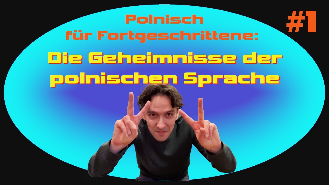 Die Geheimnisse der polnischen Sprache - Teil 1