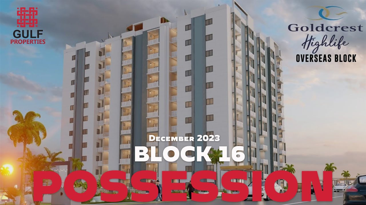 Goldcrest Highlife Overseas Block | Block 16 | Possession December 2023