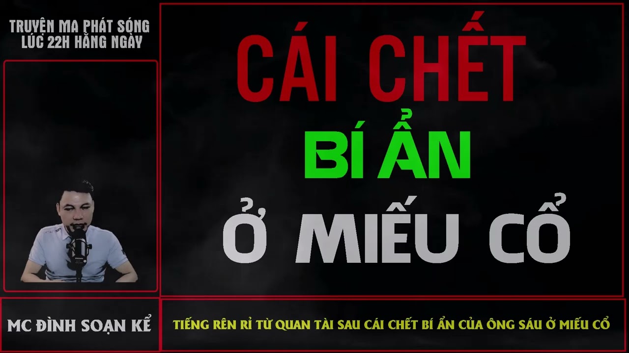 Truyện Ma Có Thật : Cái Chết Bí Ẩn Ở Miếu Cổ | MC ĐÌNH SOẠN