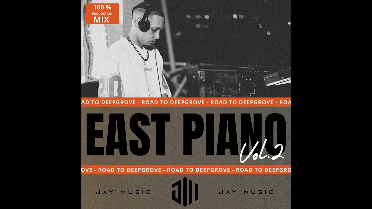 EAST PIANO VOL.2 (Mixed by Jay Music) [100% Production]