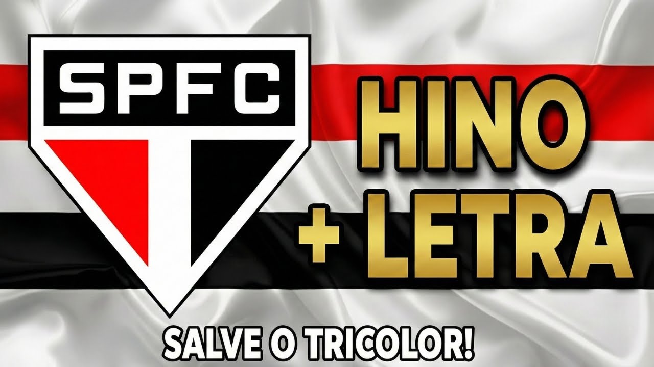 🔴⚪⚫ Hino do São Paulo FC (SPFC) - Oficial com Letra | Salve o Tricolor Paulista