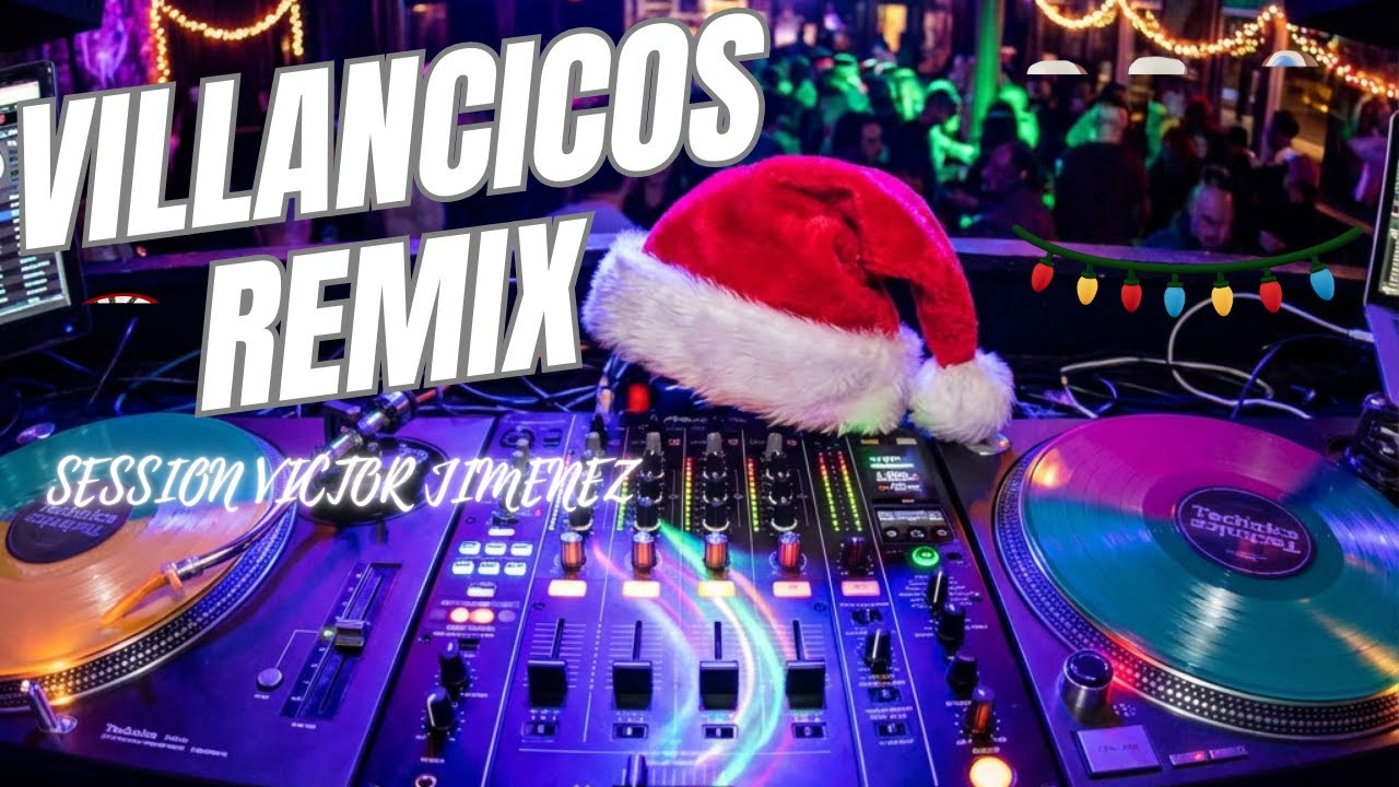 VILLANCICOS REMIX  ( victor jimenez ) navidad 2025