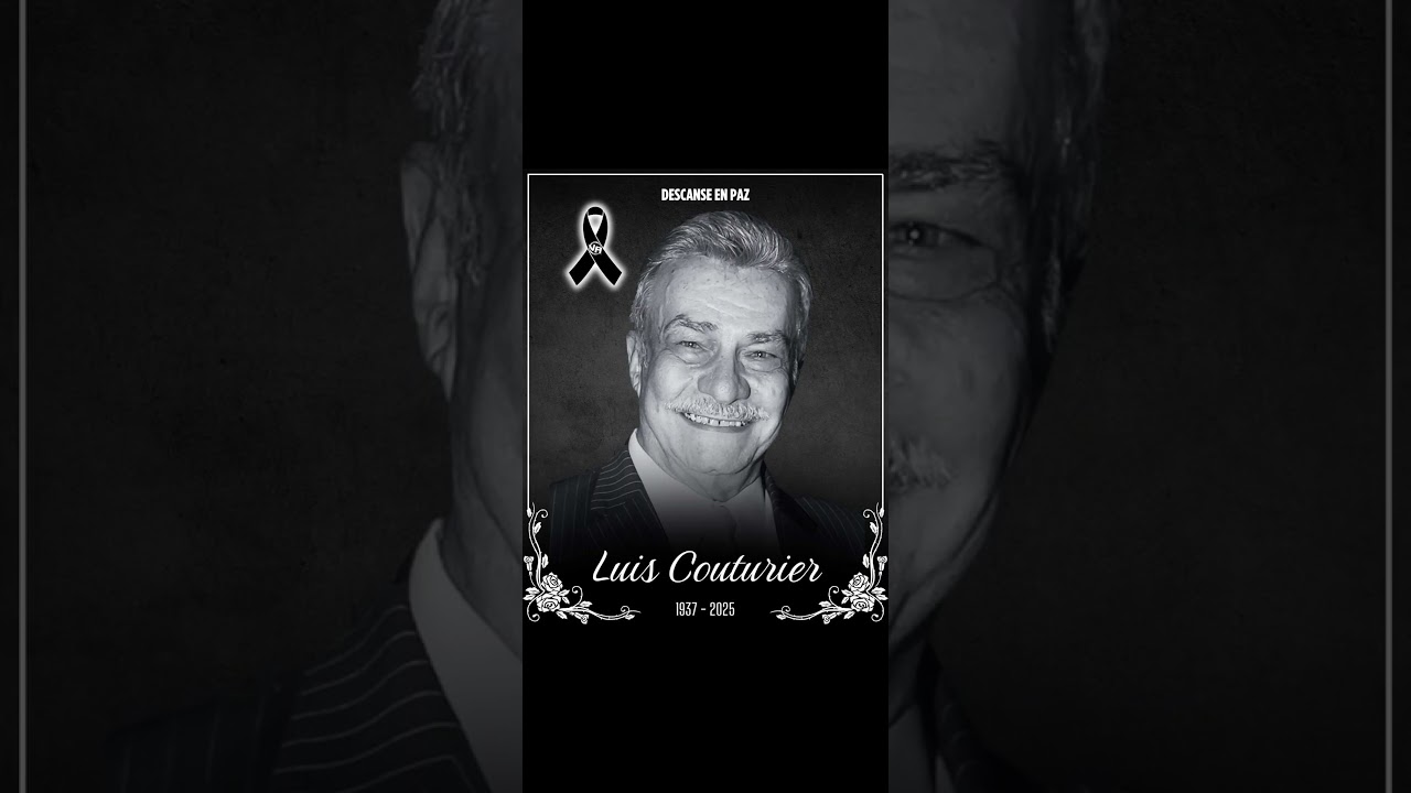 Fallece el actor Luis Couturier #qepd  💕🙏