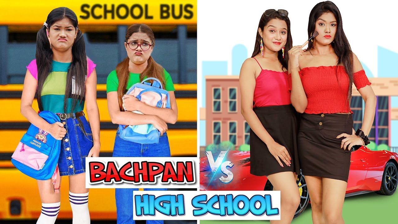 সবথেকে মজাদার ছোটবেলা VS হাই স্কুল পরিস্থিতি । FUNNIEST BACHPAN VS HIGH SCHOOL SITUATIONS
