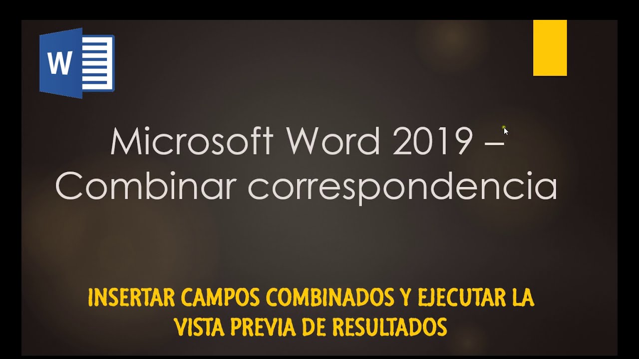 5.-Procesador de Textos - Insertar campos combinados y vista previa de resultados
