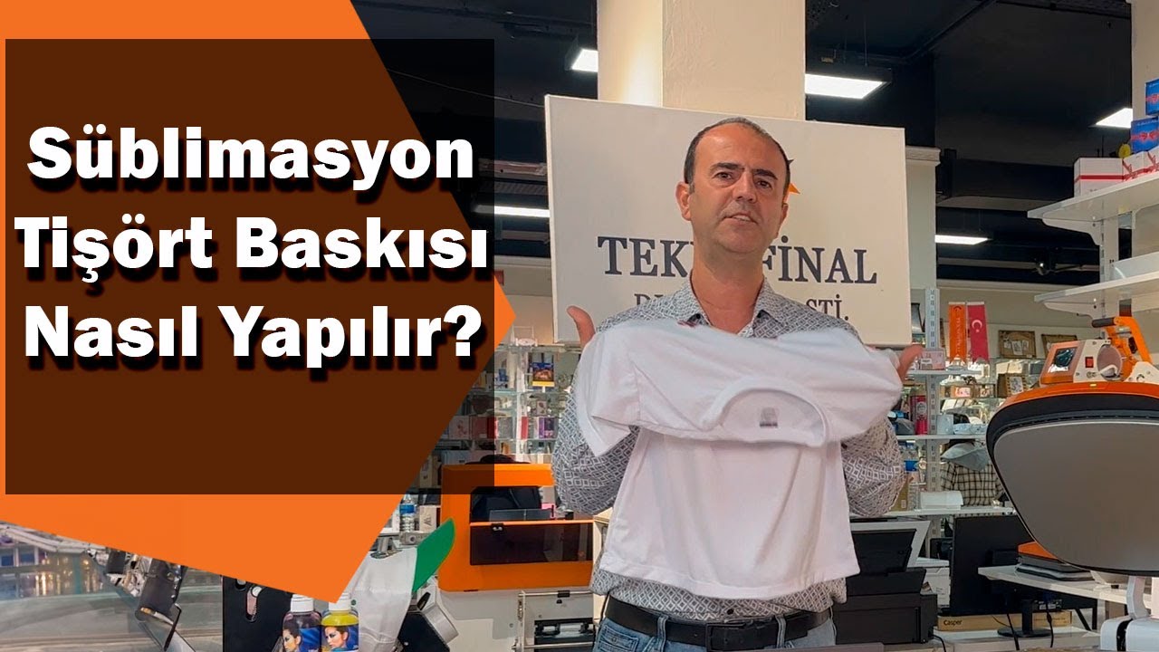 Süblimasyon Tişört Baskısı Nasıl Yapılır? | Teknofinal