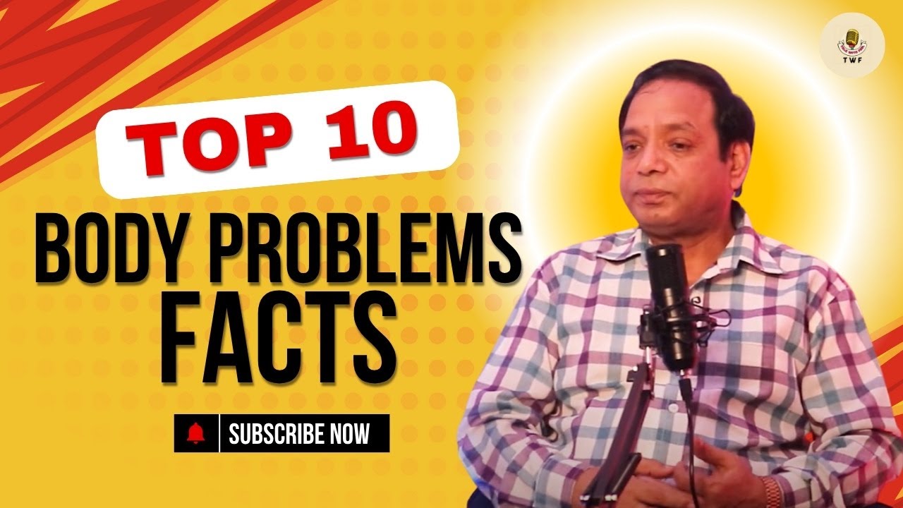 Top 10 body problems facts | DR PRAMOD HATWAL  feat. Shweta Pandey | Talkwithfeel #talkwithfeel
