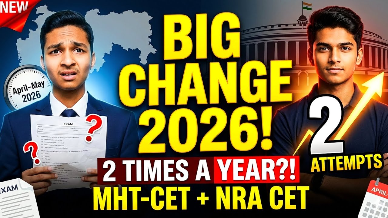 2026 Entrance Exam Big Update 🔥 MHT-CET Bi-Annual Pattern, 2 Times a Year | Full Schedule & Rules