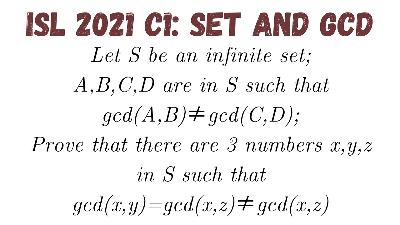 IMO 2021 SL C1: The best problem for the best day of the year || Sets and gcd || Combinatorics