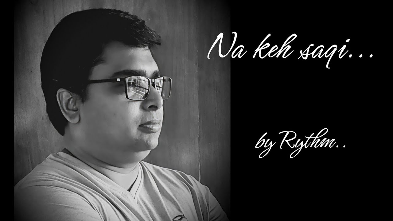Na keh saqi.....A tribute to Jagjit Singh.
