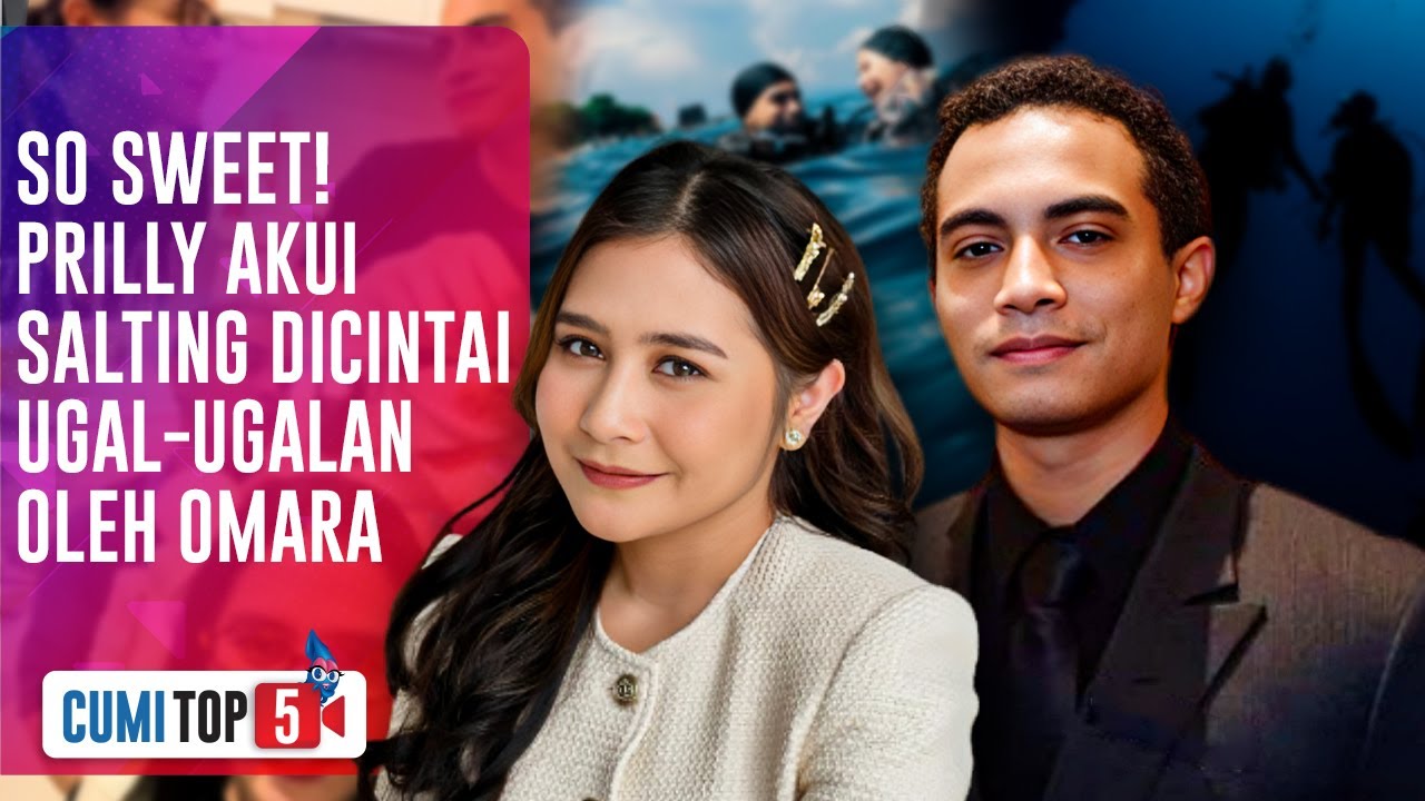BUCIN MAKSIMAL! Omara Esteghlal Lakukan 5 Hal Romantis Ini ke Prilly Latuconsina | CUMI TOP V