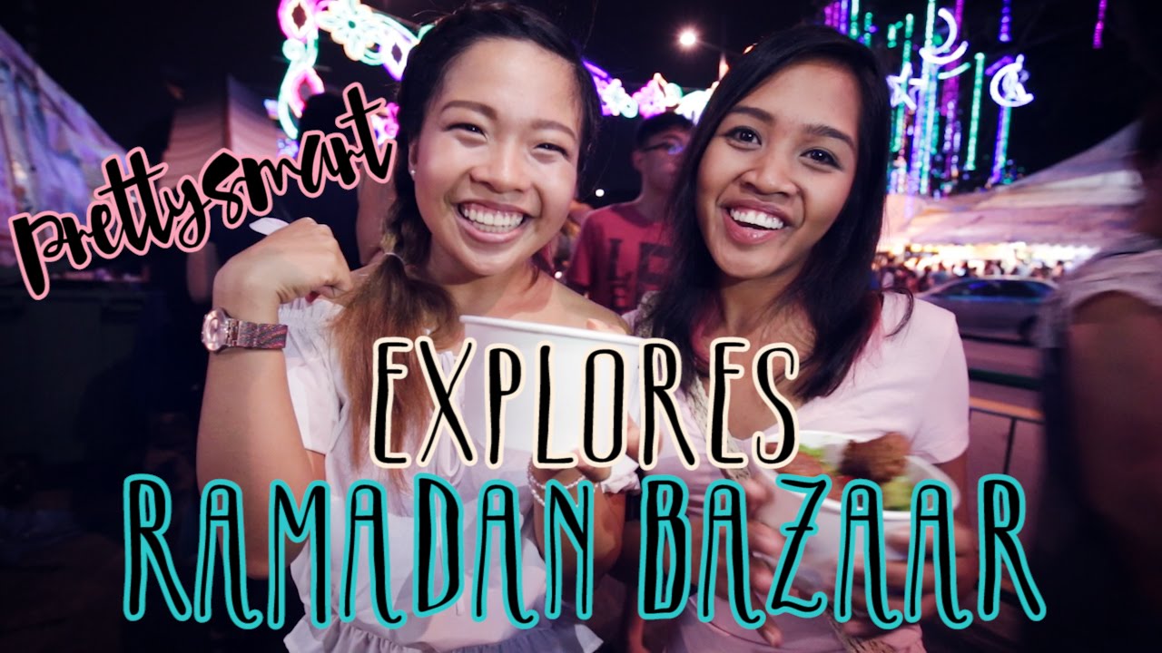 PrettySmart Goes To The Ramadan Bazaar - PrettySmart