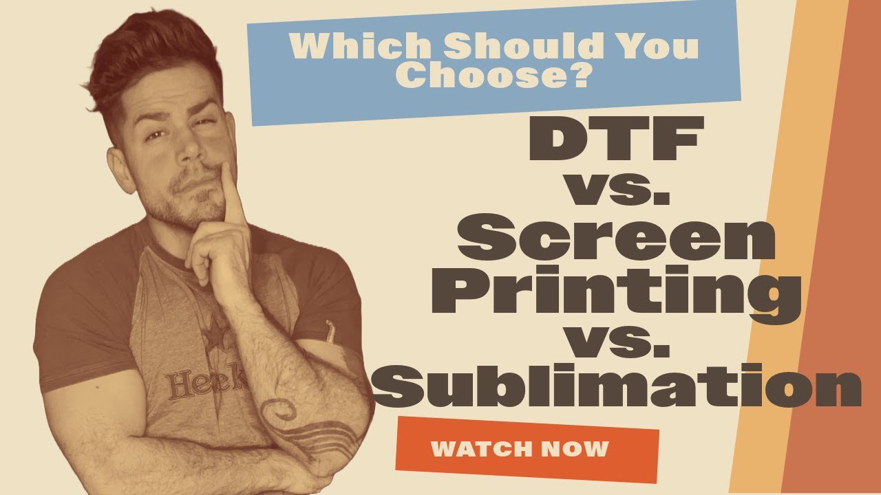 DTF vs. Screen Printing vs. Sublimation – Which Should YOU Choose?