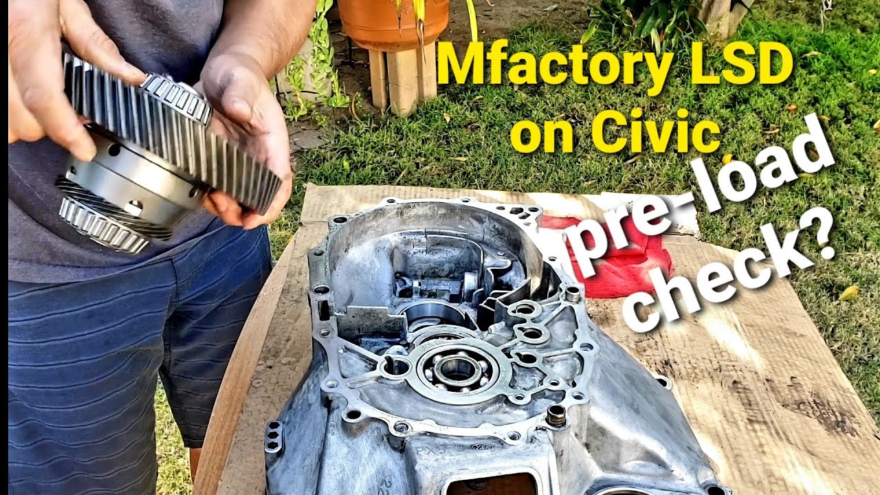 Установка LSD MFactory и проверка предварительного натяга подшипников. Замена G23vtec на Civic.