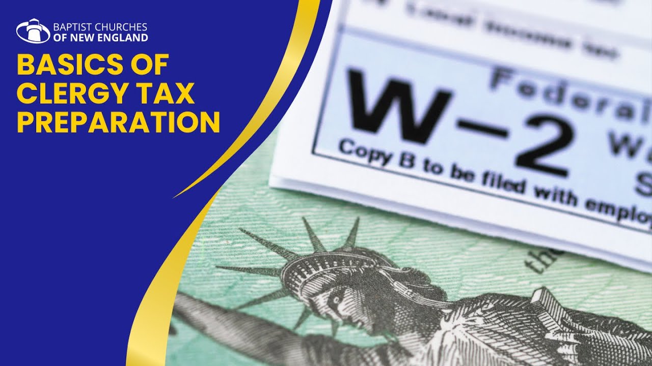 Basics of Clergy Tax Preparation