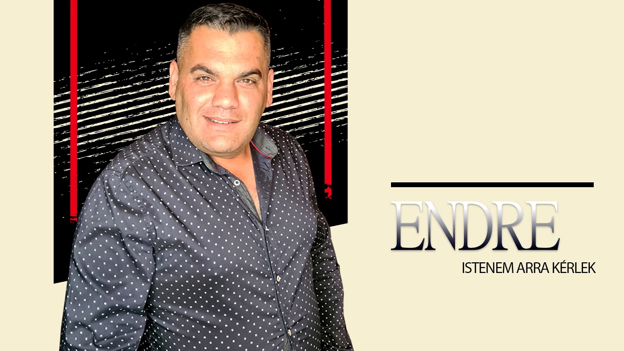 Endre-Istenem arra k&eacute;rlek (Official Audio)