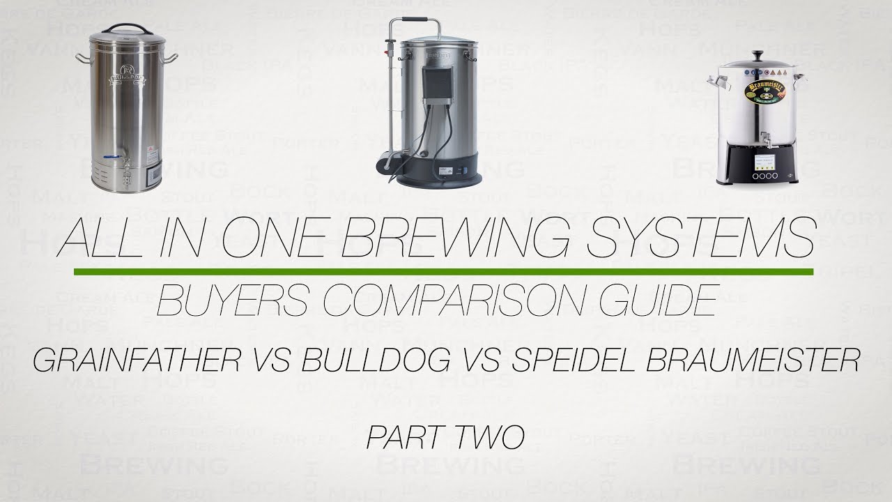 Руководство по сравнению универсальных пивоваренных систем: Grainfather, Bulldog и Speidel Braume...