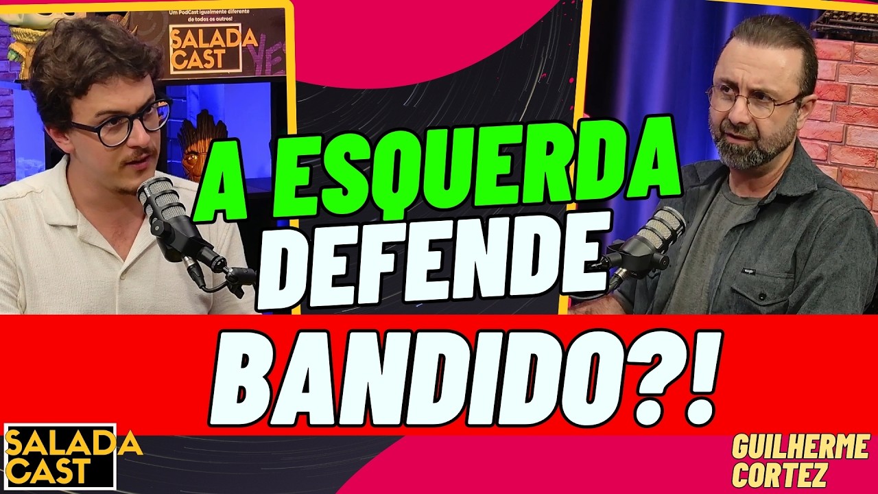 DIZEM QUE A ESQUERDA DEFENDE BANDIDOS! - GUILHERME CORTEZ #podcast