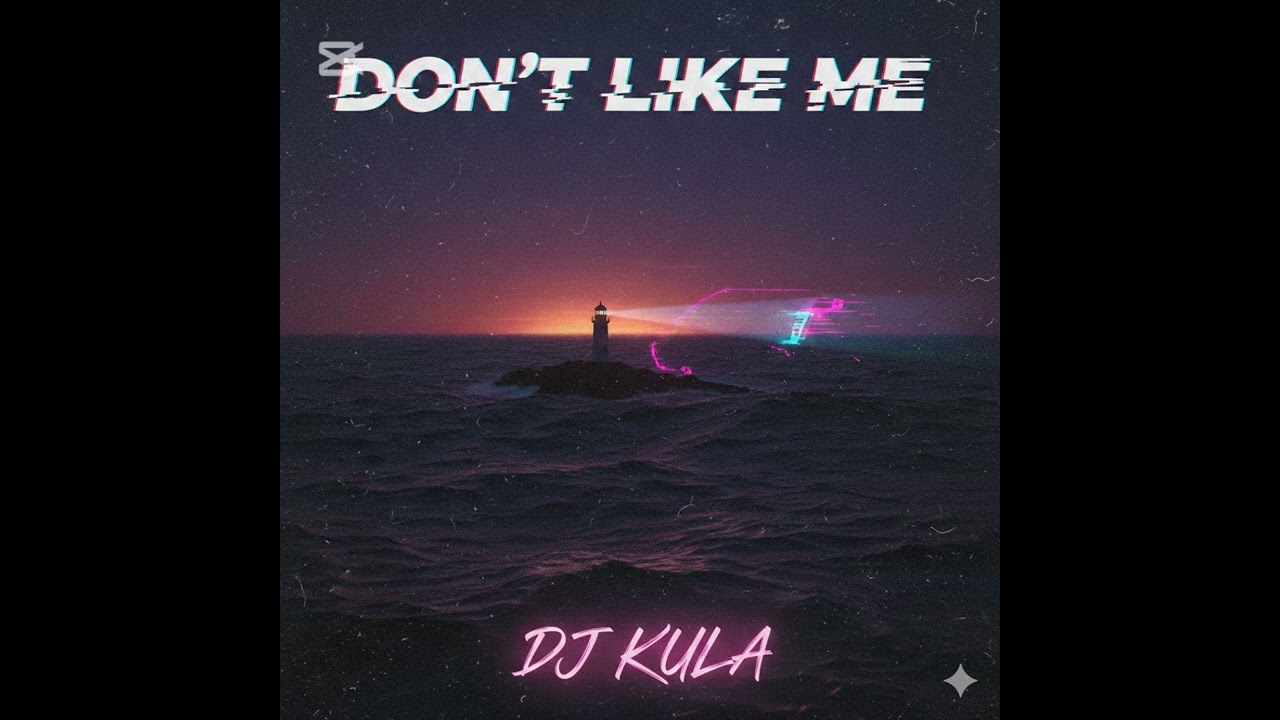 DJ KULA- DON'T LIKE ME.  Жанр музыки: Phonk, EDM, R&B