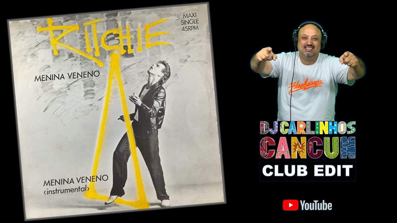Ritchie - Menina Veneno (DJ Carlinhos Club Edit 1001) 1983