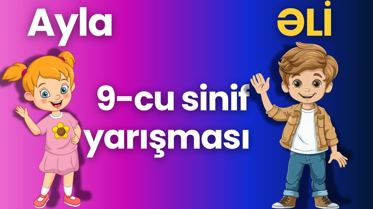 ✅ 9-cu sinif yarışması ( 15 sualla özünü sına)