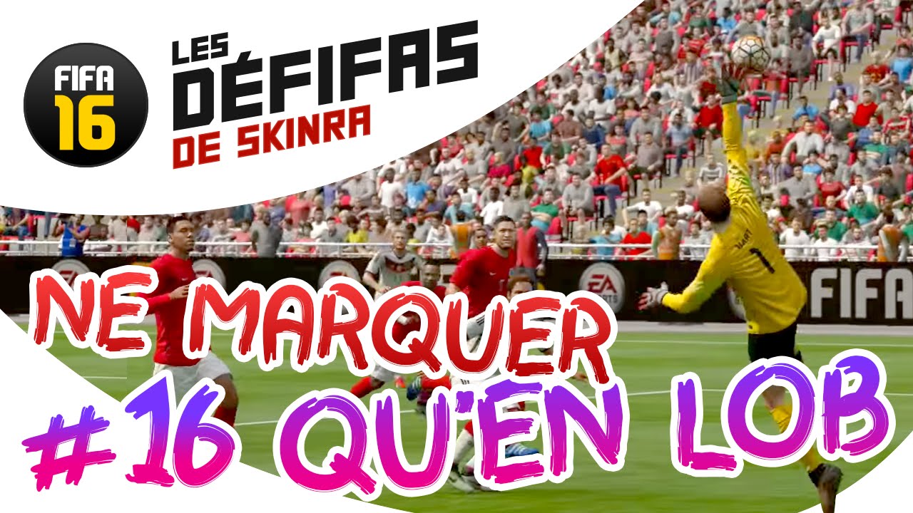 NE MARQUER QU'EN LOB ! - DEFIFA #16