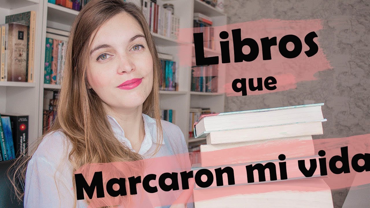 6 LIBROS QUE MARCARON MI VIDA