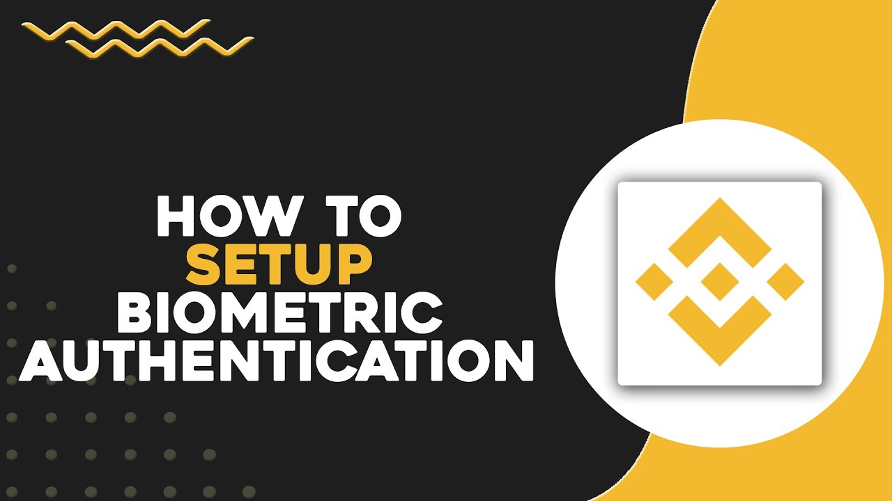 How To Setup Biometric Authentication On Binance (Quick Tutorial)