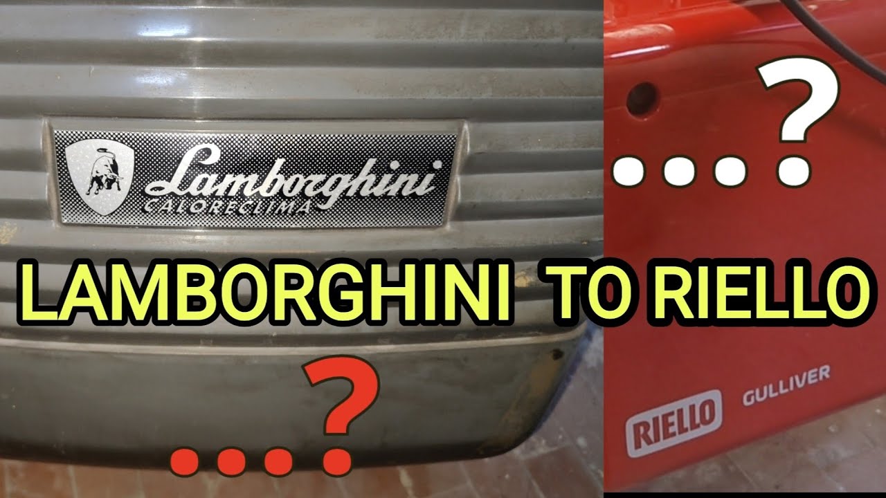 LAMBORGHINI TO RIELLO. Rinnovamento del Bruciatore Da Lamborghini a Riello.