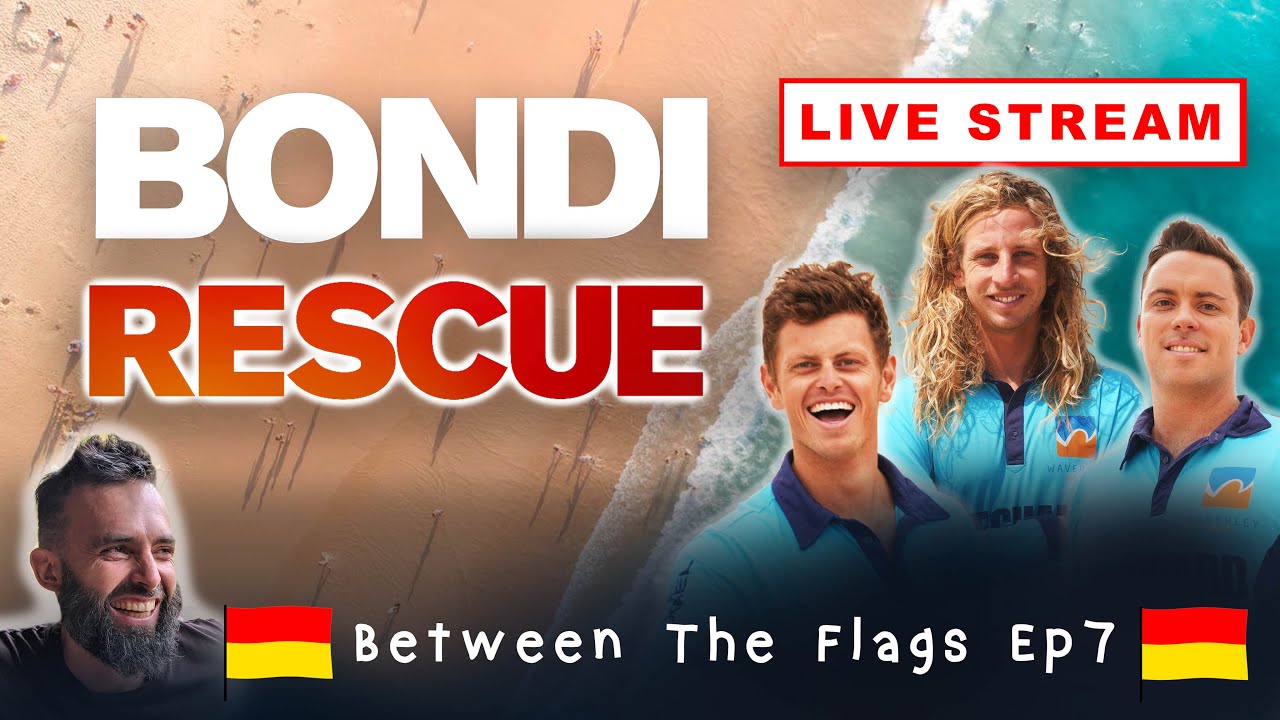 BETWEEN THE FLAGS - Ep7 (Bondi Rescue Live Stream Show)