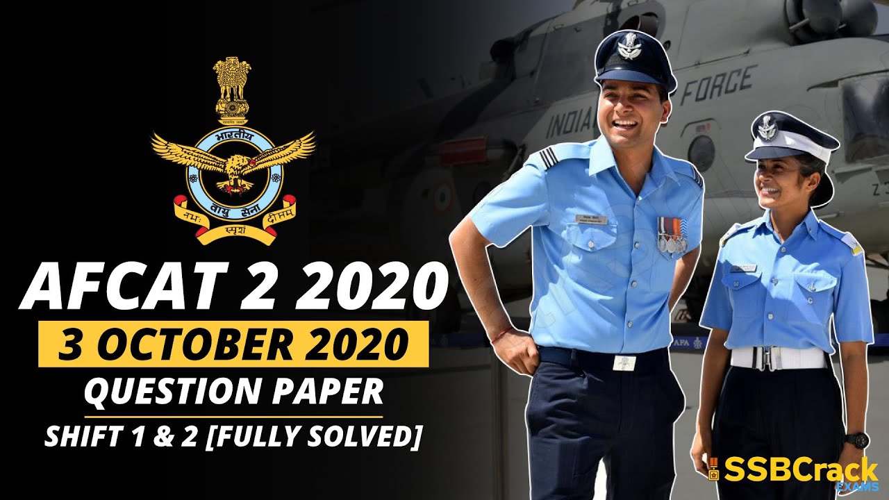 AFCAT 2 2020 Question Paper 3 October 2020 - Shift 1 & 2 [Fully Solved]