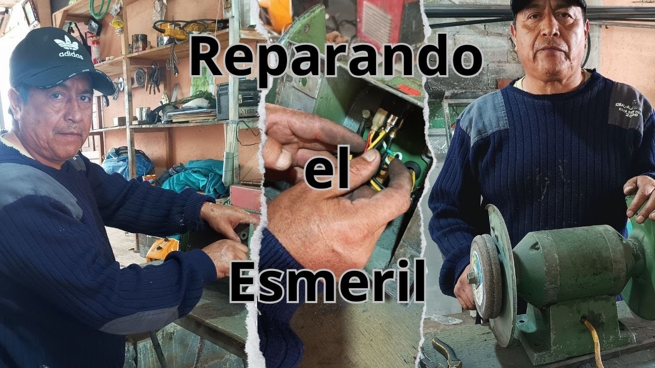 Como Reparar un ESMERIL Eléctrico