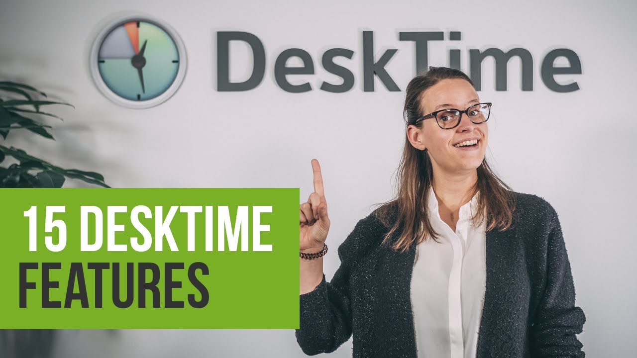 15 features of DeskTime to increase your business efficiency