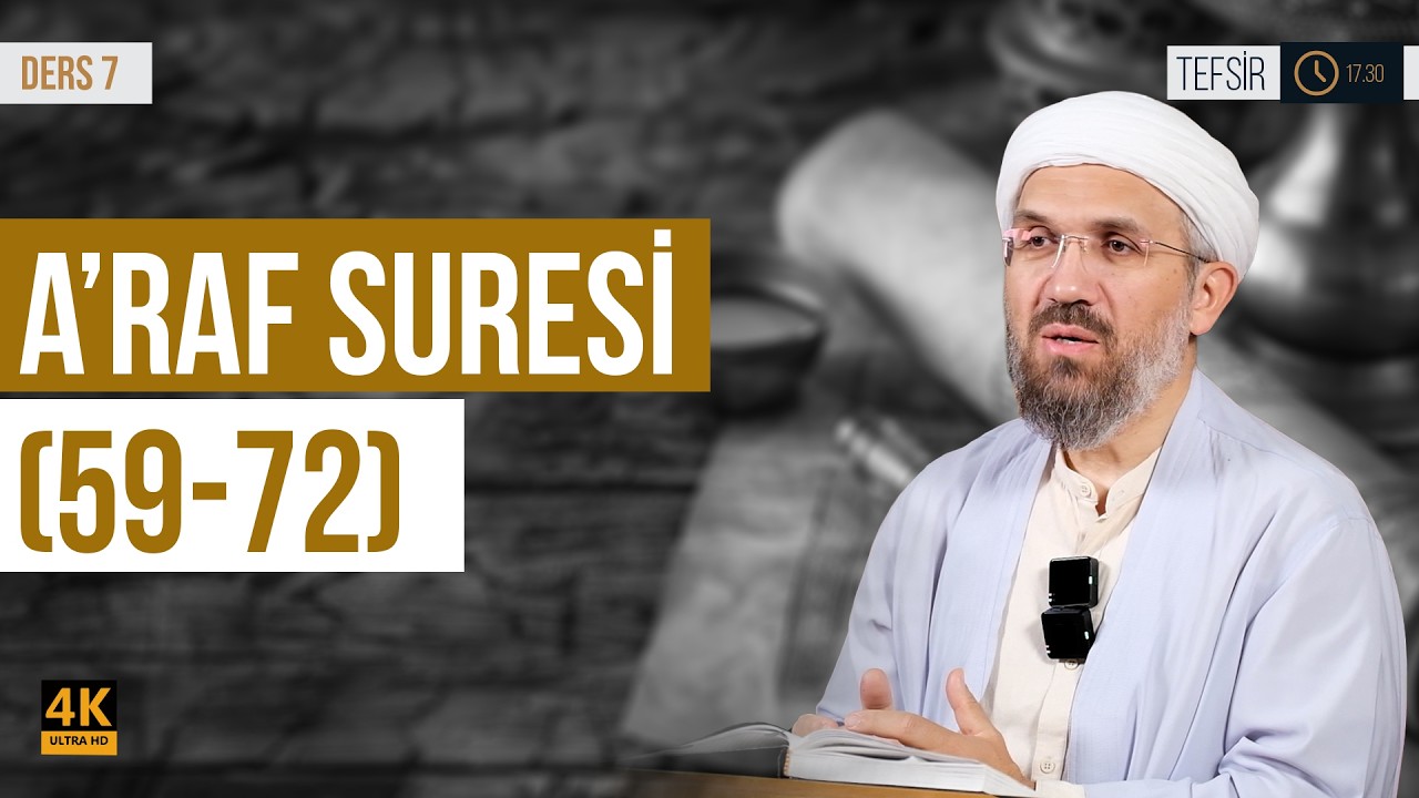 A'raf Suresi (59-72) l İhsan Şenocak