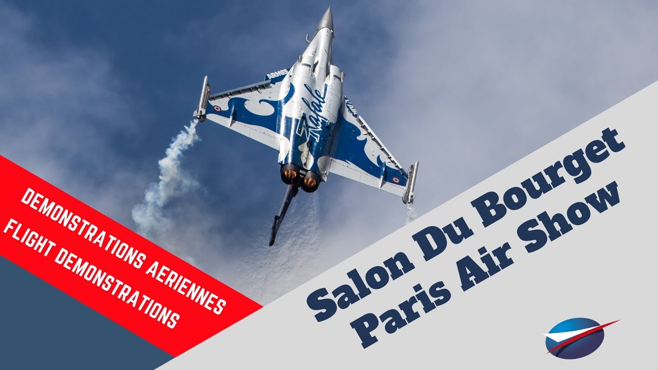 ✈️ [LIVE] D&eacute;monstrations A&eacute;riennes | Salon du Bourget 2019