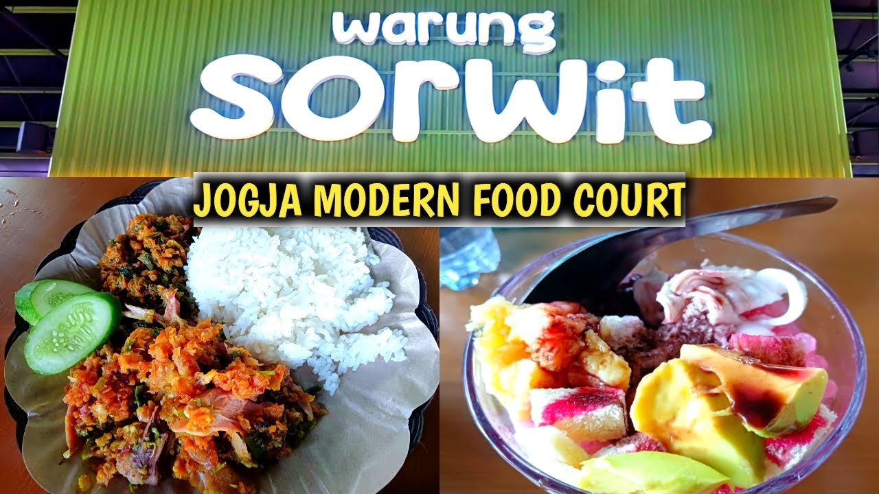 MUST TRY !! 100 KINDS OF CULINARY DELIGHTS AT JOGJA MODERN FOOD COURT | WARUNG SORWIT YOGYAKARTA