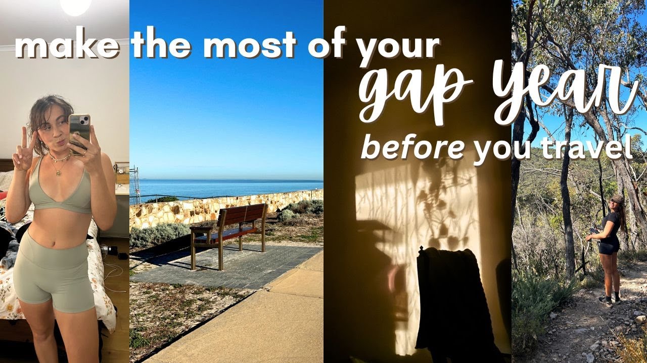 how to make the most of your gap year before you travel 🗺 ✈️ (whilst saving at home!!)