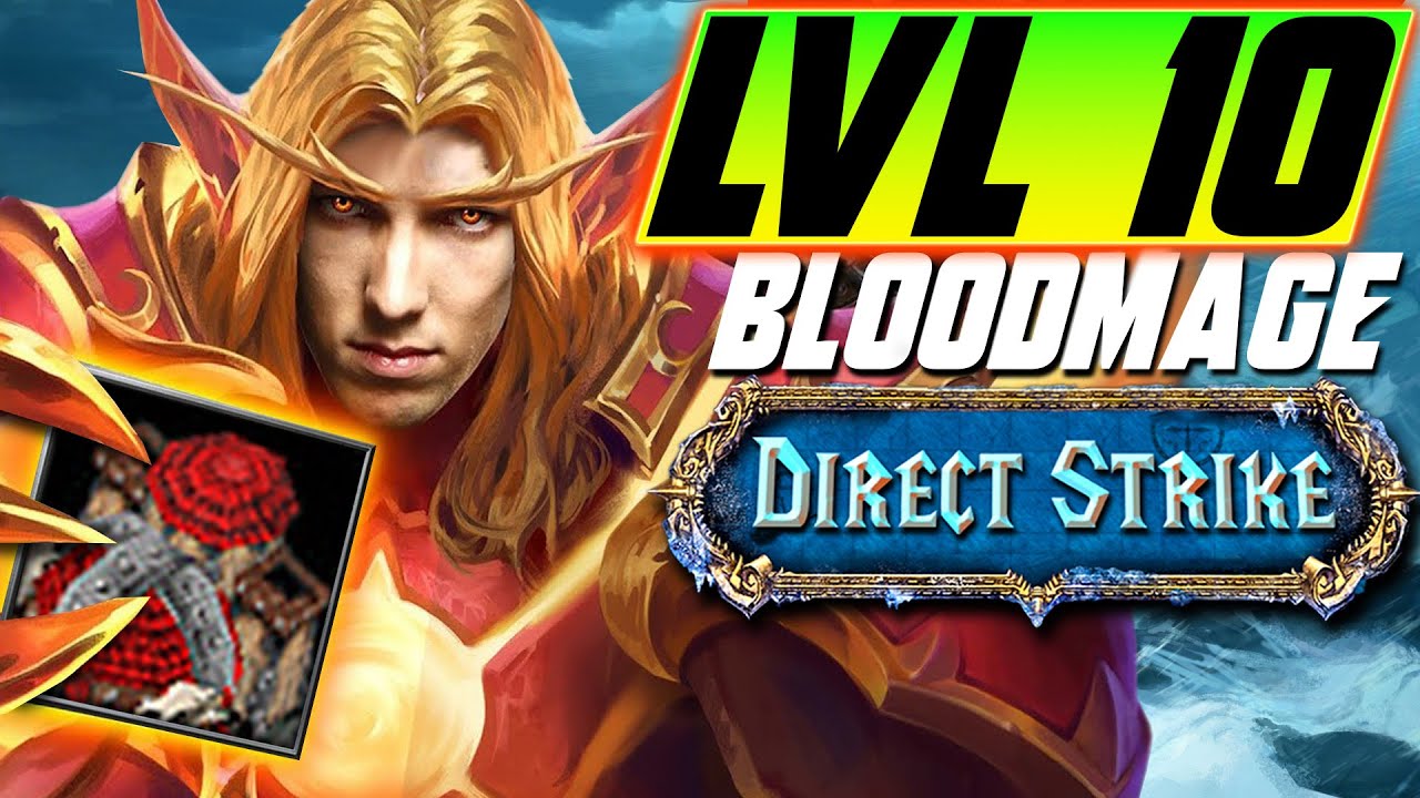 Level 10 Bloodmage (Direct Strike Edition) - All Shall Burn! - WC3