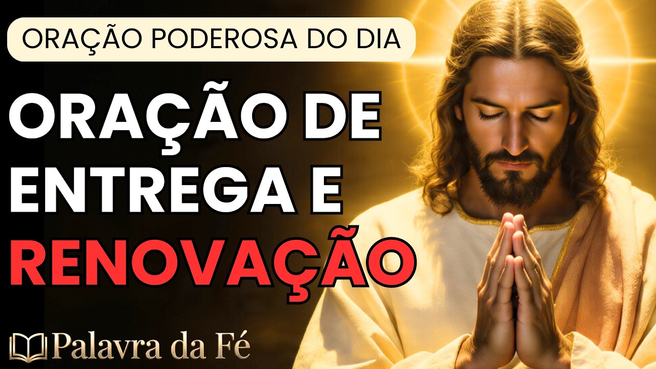 Oração do Dia 07/02 | Sábado de Entrega e Renovação| Deus Vai Renovar Suas Forças Hoje