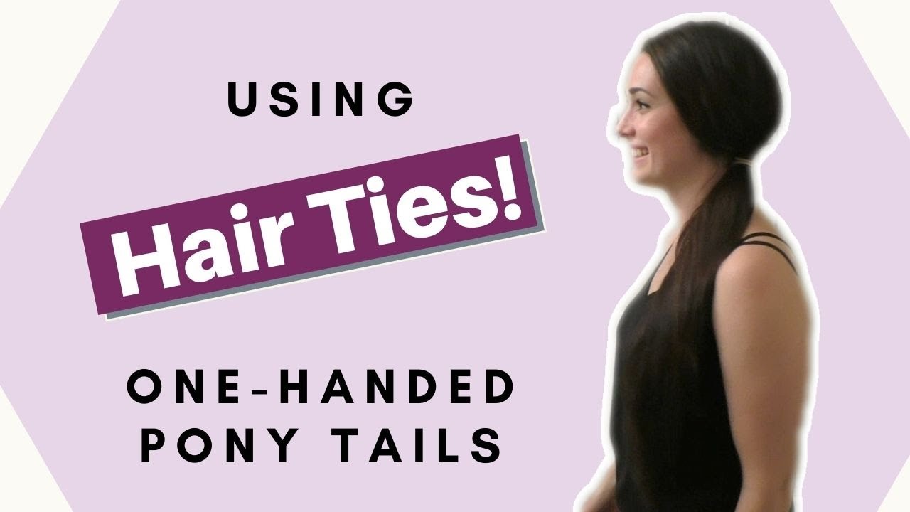 Using Hair Ties for One Handed Ponytails   Hair Tricks 6 of 8