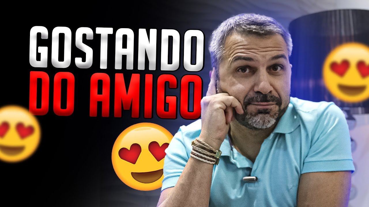 Estou gostando do meu amigo. Tenho medo de me declarar e perder a amizade