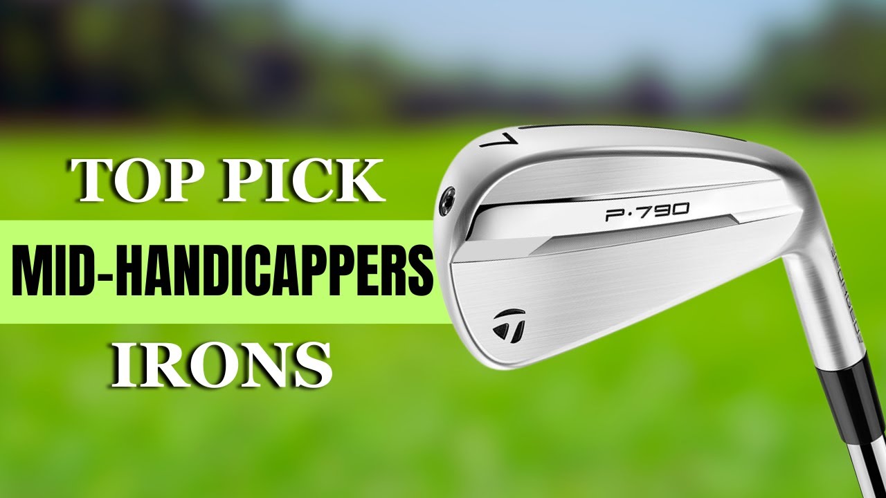 Top 5 Best Irons for Mid-Handicap Golfers in 2026 (Distance, Forgiveness & Feel)