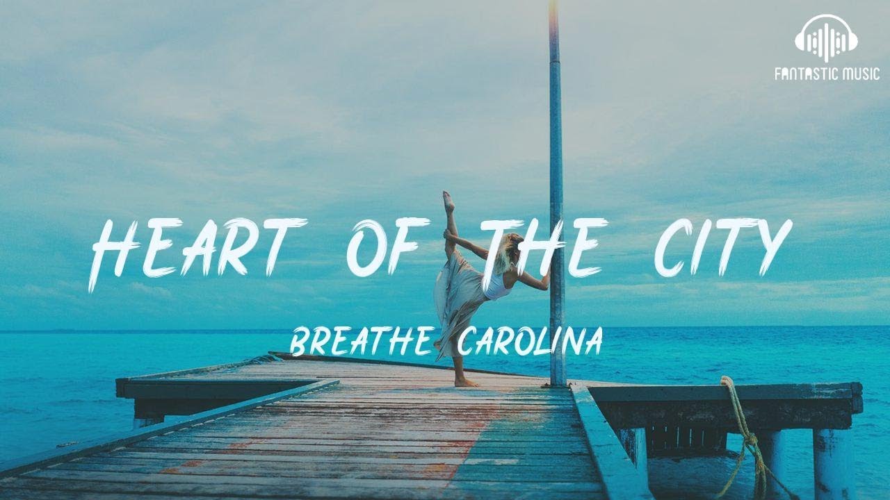Breathe Carolina - Heart Of The City [ lyric ]