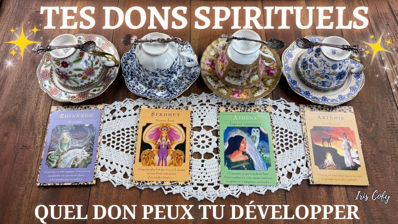✨TES DONS SPIRITUELS &Agrave; D&Eacute;VELOPPER✨TIRAGE INTEMPOREL 4 CHOIX+FEUILLES DE TH&Eacute;🌱🍵