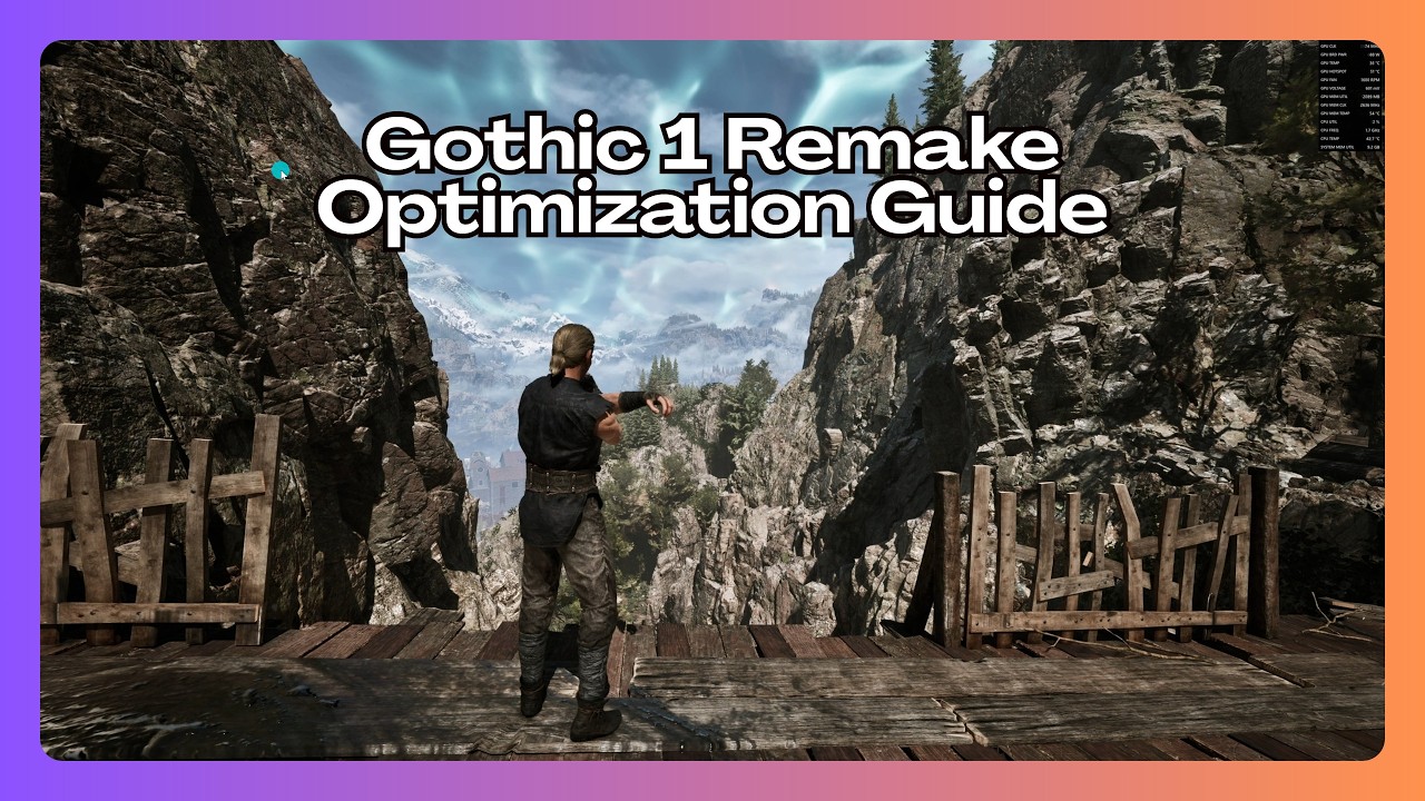Gothic 1 Remake (2026) Optimization Guide