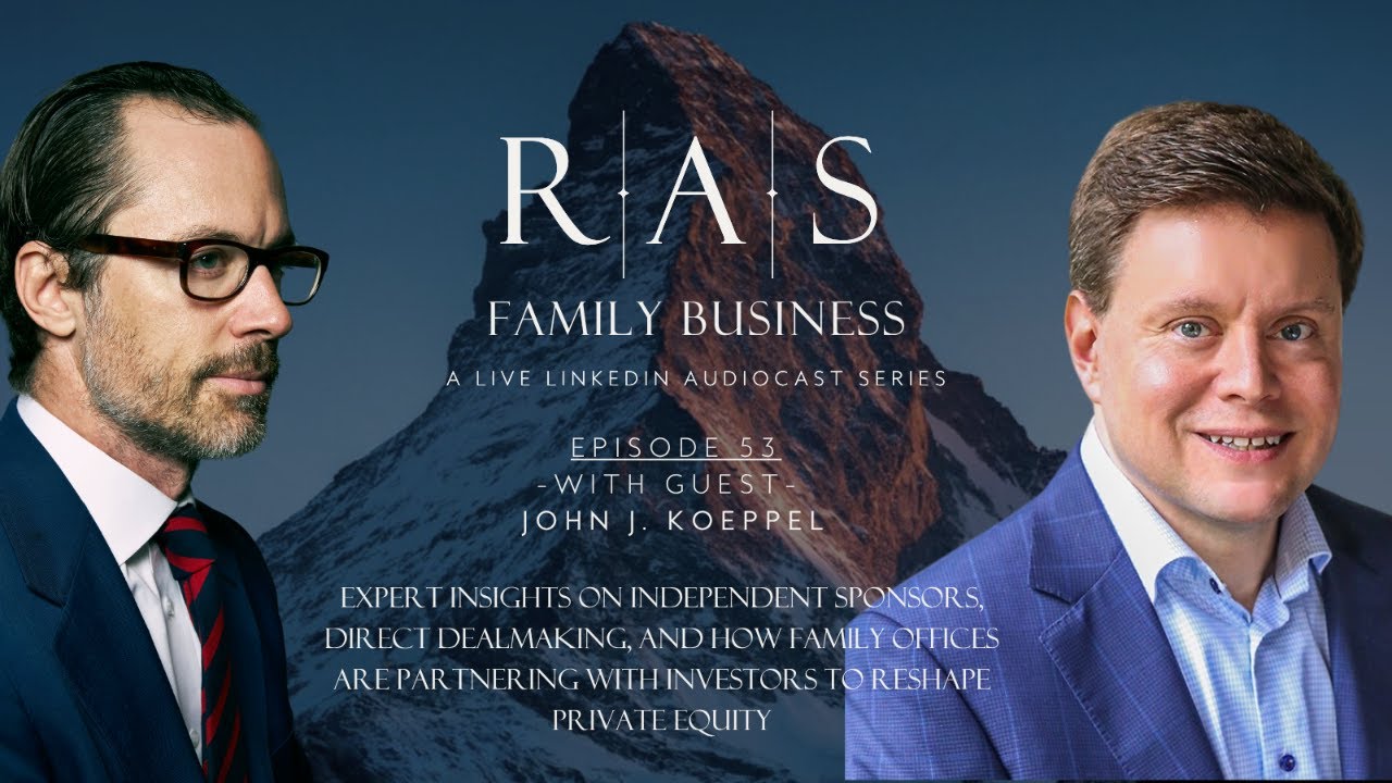 Episode 54: Family Business Audiocast on LinkedIn Live with John Koeppel
