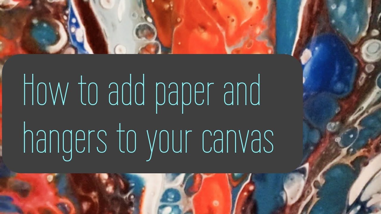 What do I do with the back of my canvas? 058