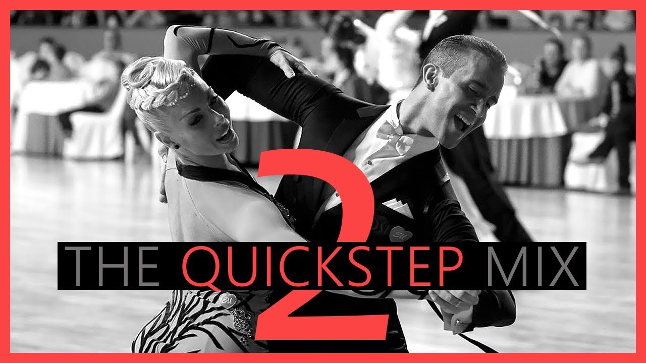 ►QUICKSTEP MUSIC MIX #2